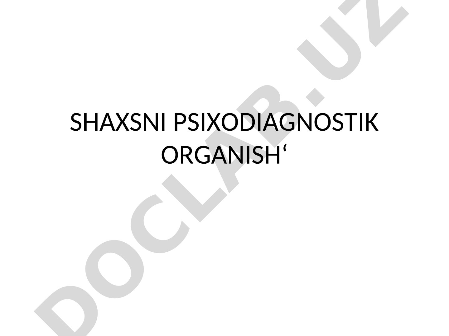 Shaxsni psixodiagnostik organish: Mayers-Briggs, Kettell 16 omil, MMPI metodikalari