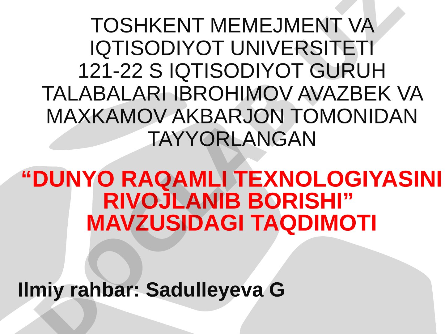 Dunyo raqamli texnologiyasini rivojlanib borishi