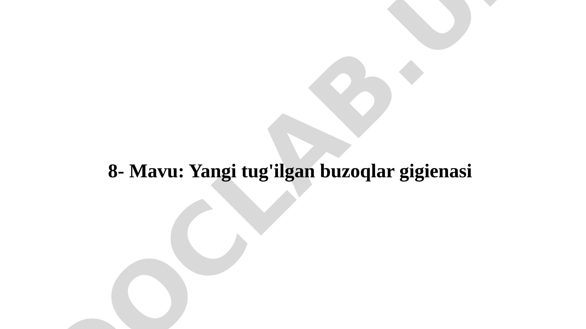 Yangi tug'ilgan buzoqlar gigienasi