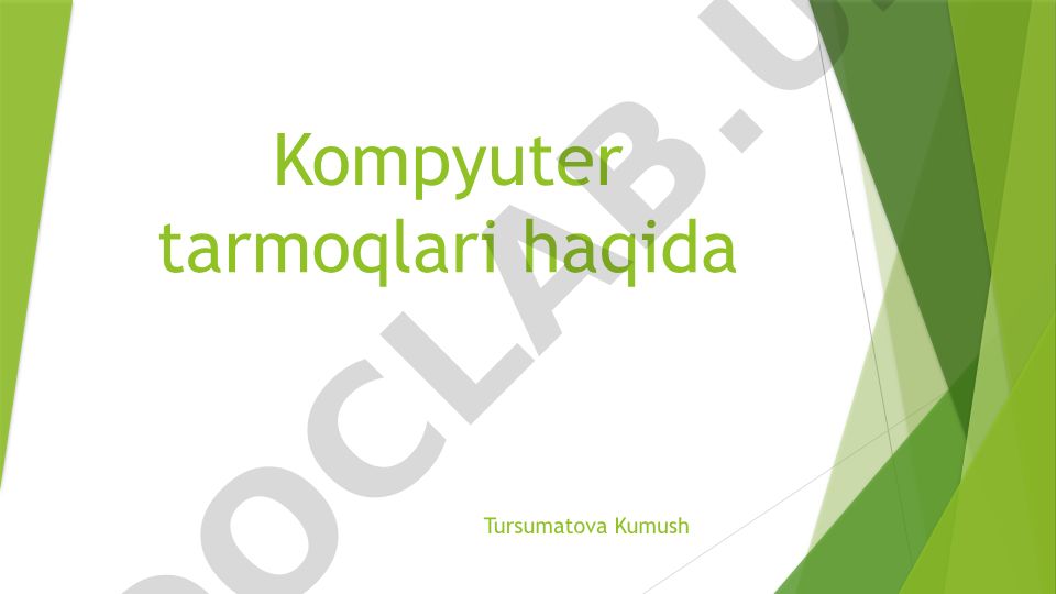 Kompyuter tarmoqlari turlari va ularning afzalliklari