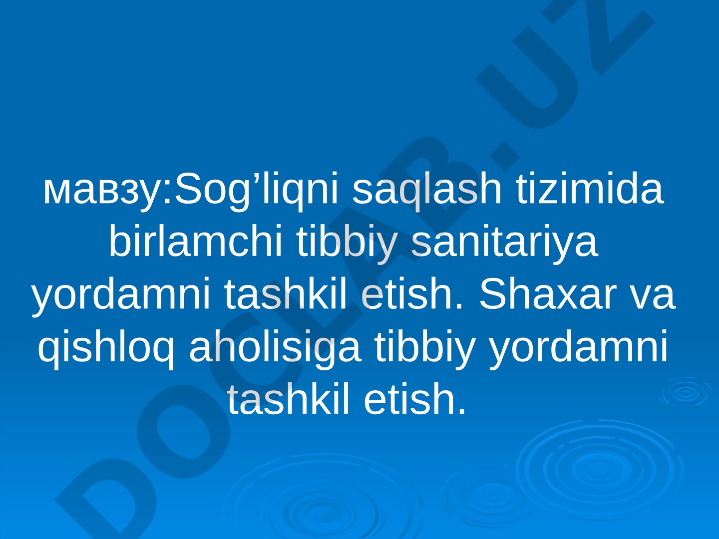 Sog'liqni saqlash tizimida birlamchi tibbiy sanitariya yordamni tashkil etish