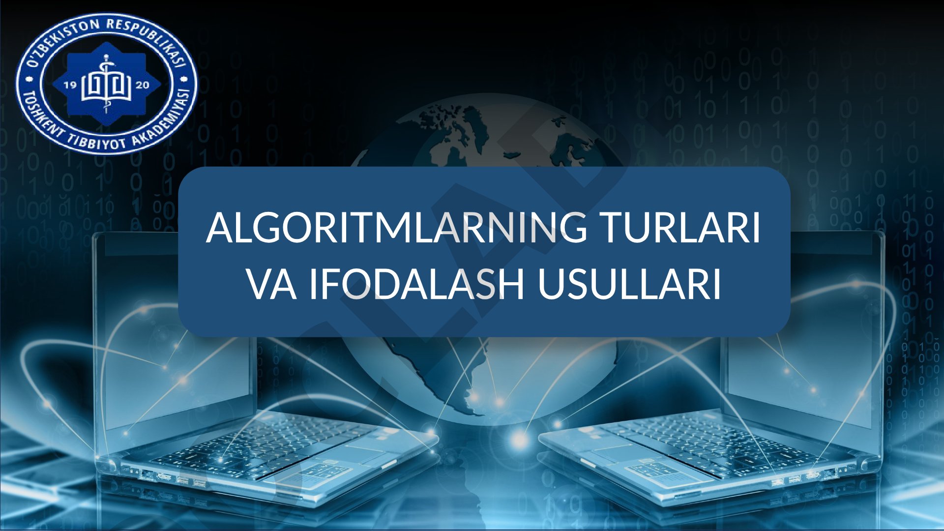 Algoritmlarning turlari va ifodalash usullari