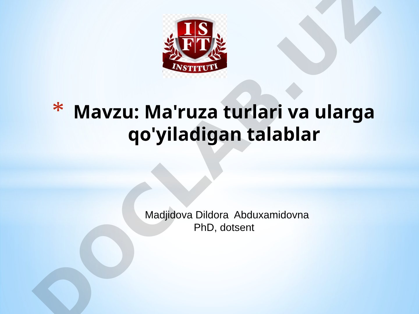 Ma'ruza turlari va ularga qo'yiladigan talablar
