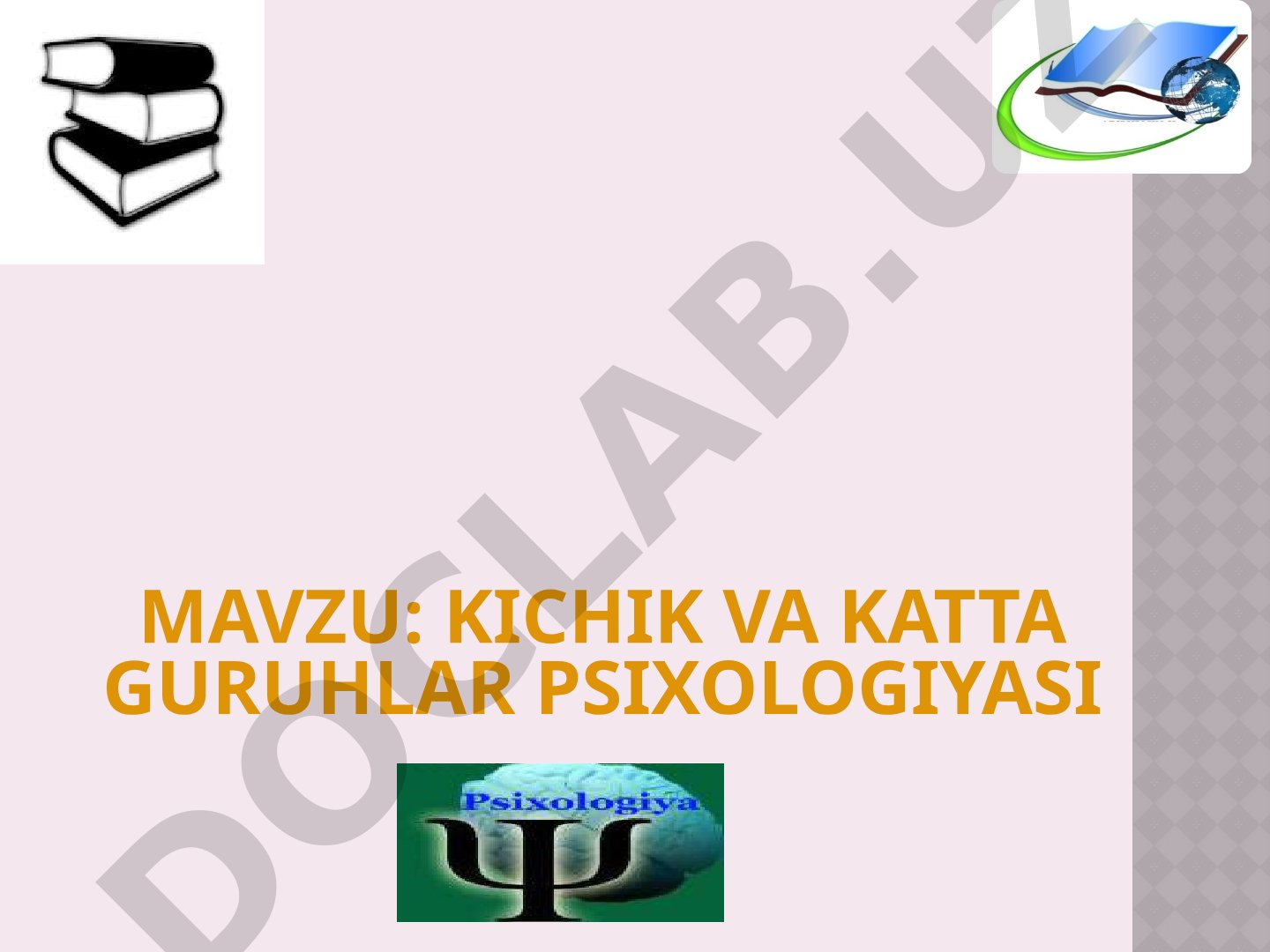 Kichik va katta guruhlar psixologiyasi
