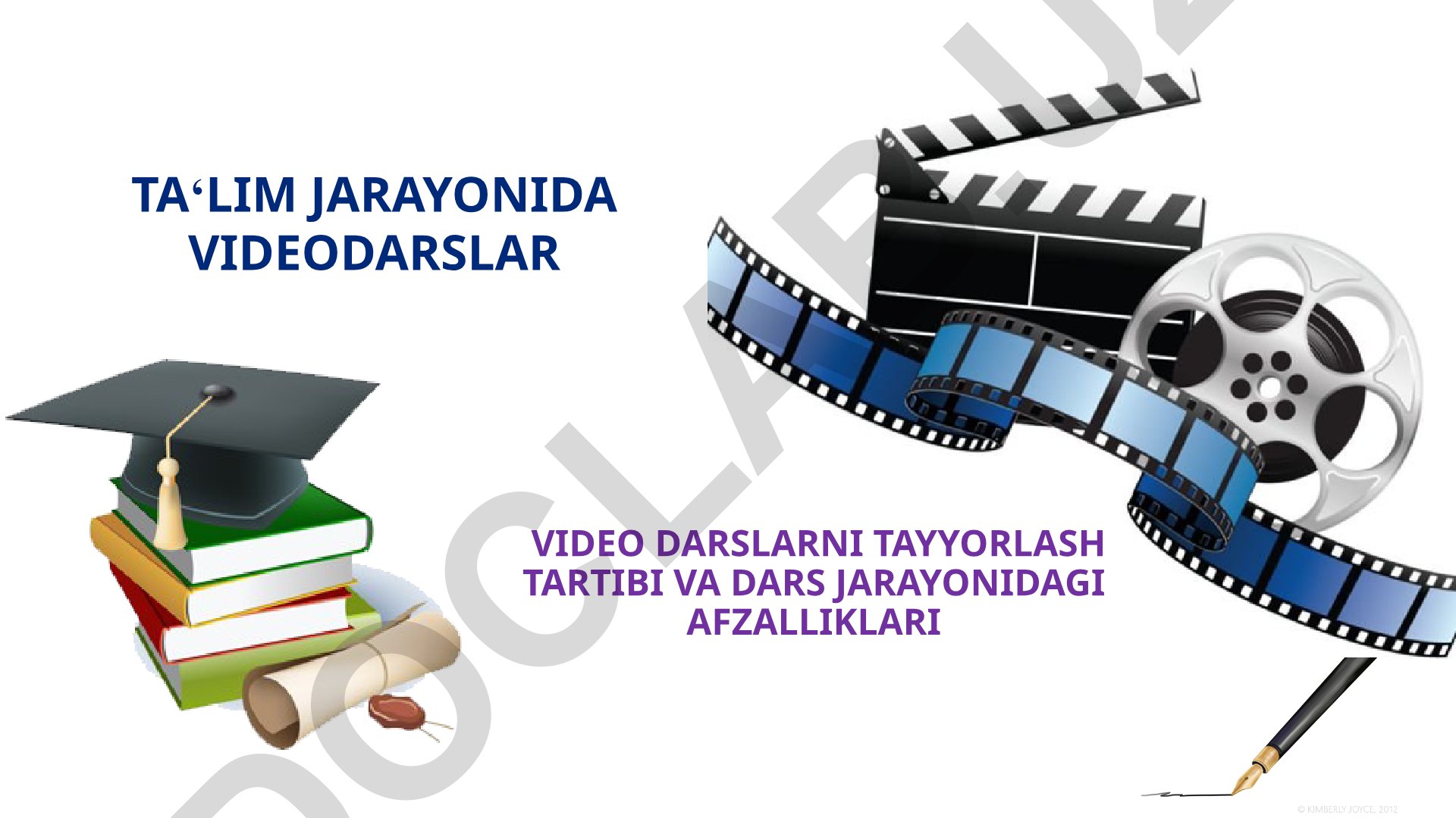 Ta'lim jarayonida videodarslarning turlari va afzalliklari