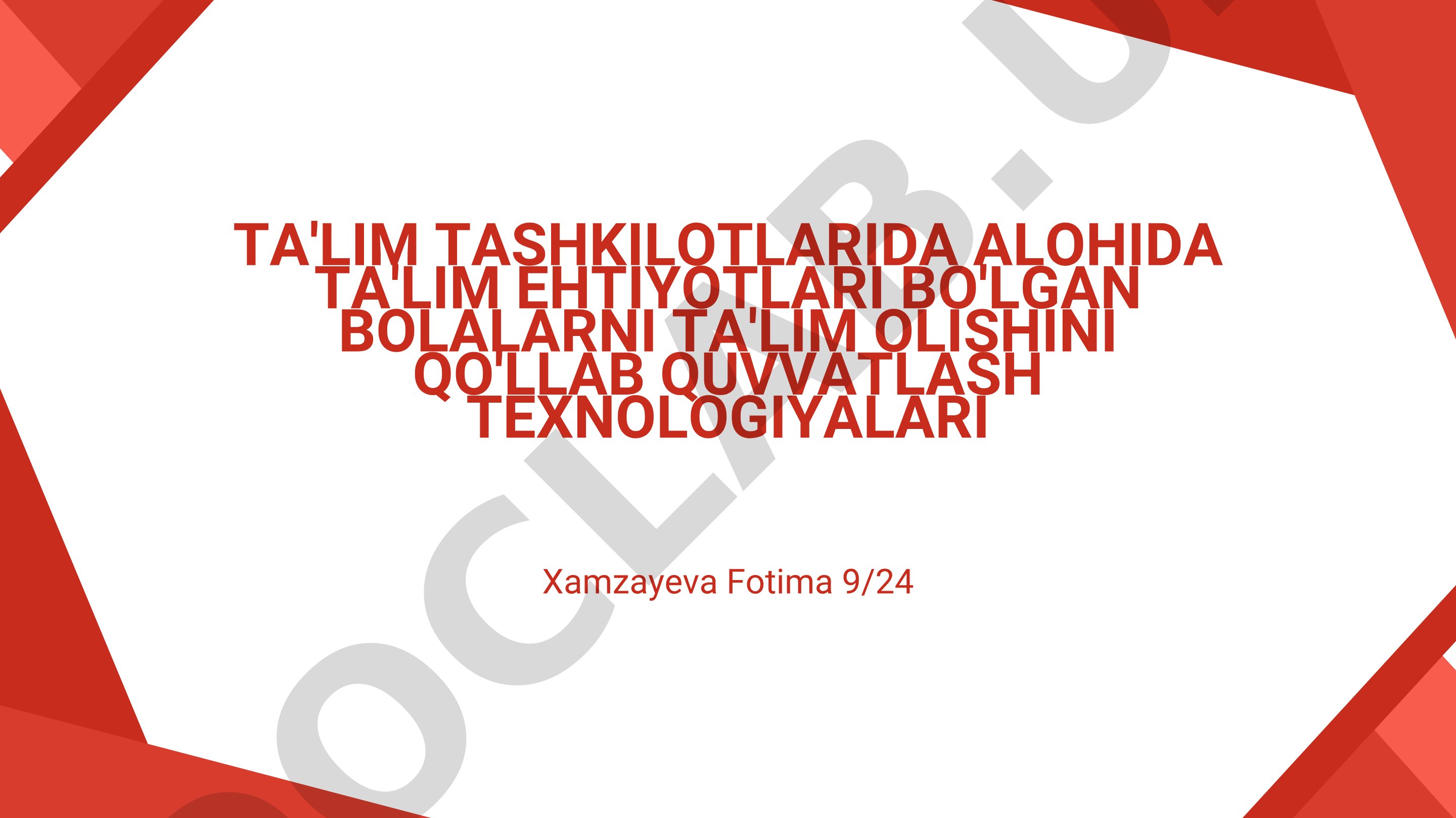 Ta'lim tashkilotlarida alohida ta'lim ehtiyotlari bo'lgan bolalarni ta'lim olishini qo'llab quvvatlash texnologiyalari