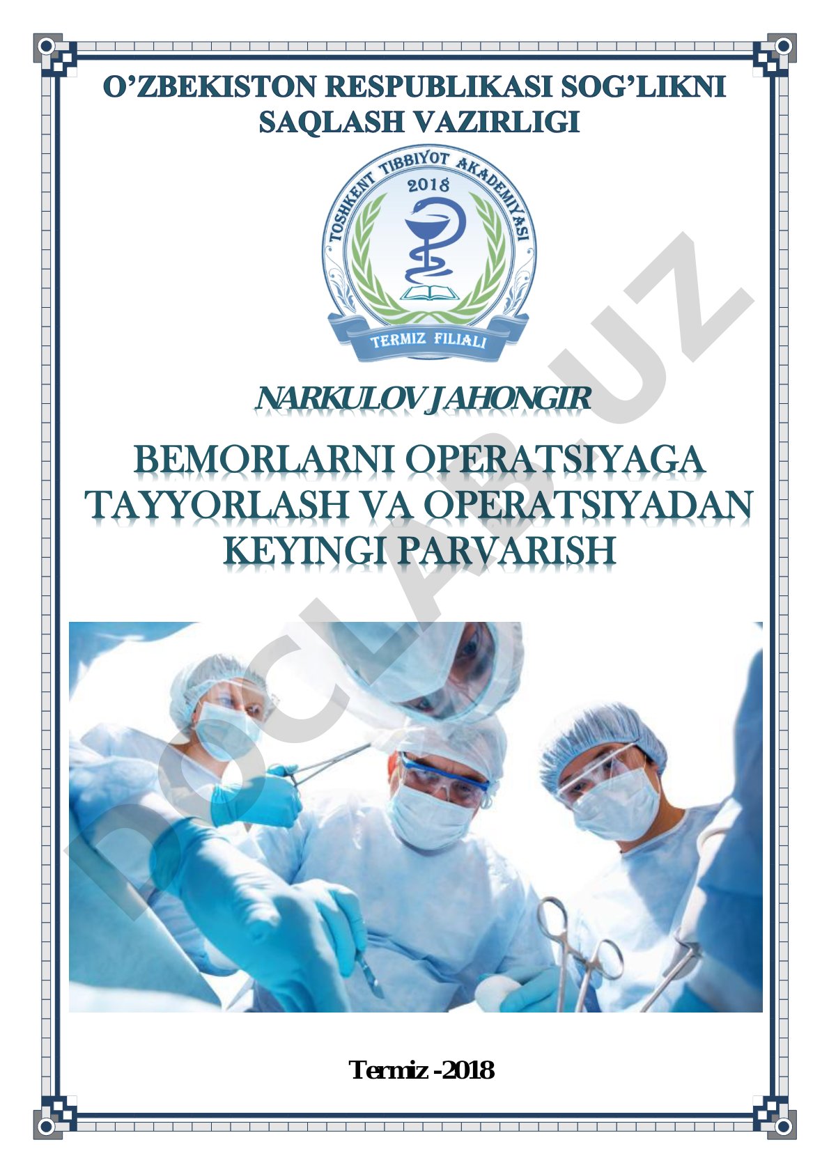 Bemorlarni operatsiyaga tayyorlash va operatsiyadan keyingi parvarish
