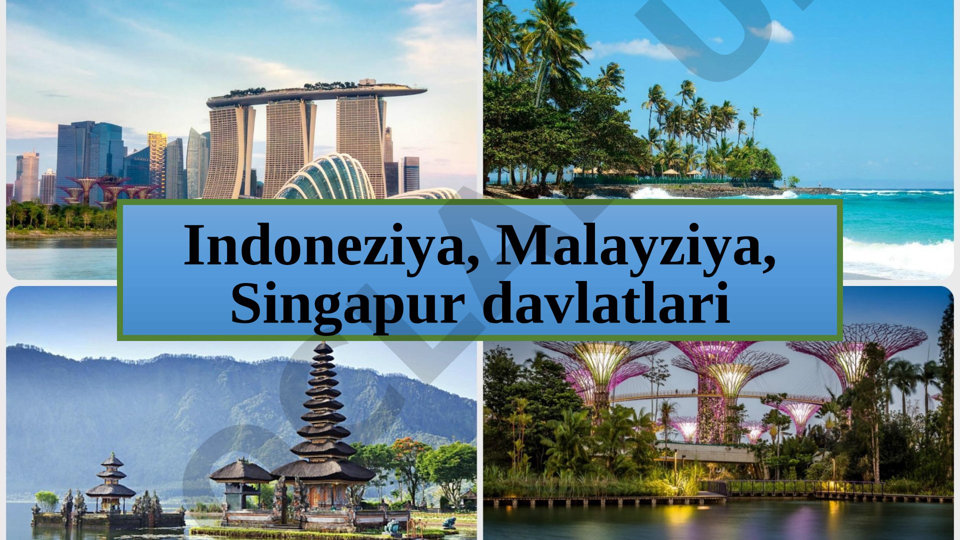 Indoneziya, Malayziya, Singapur davlatlari