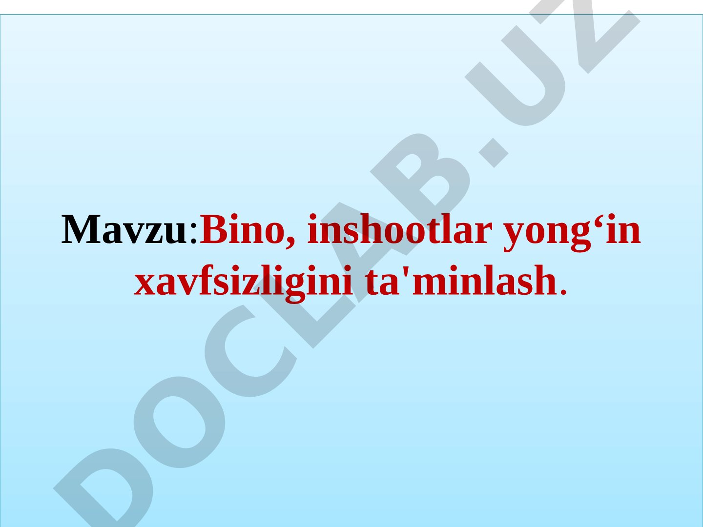Bino, inshootlar yong‘in xavfsizligini ta'minlash