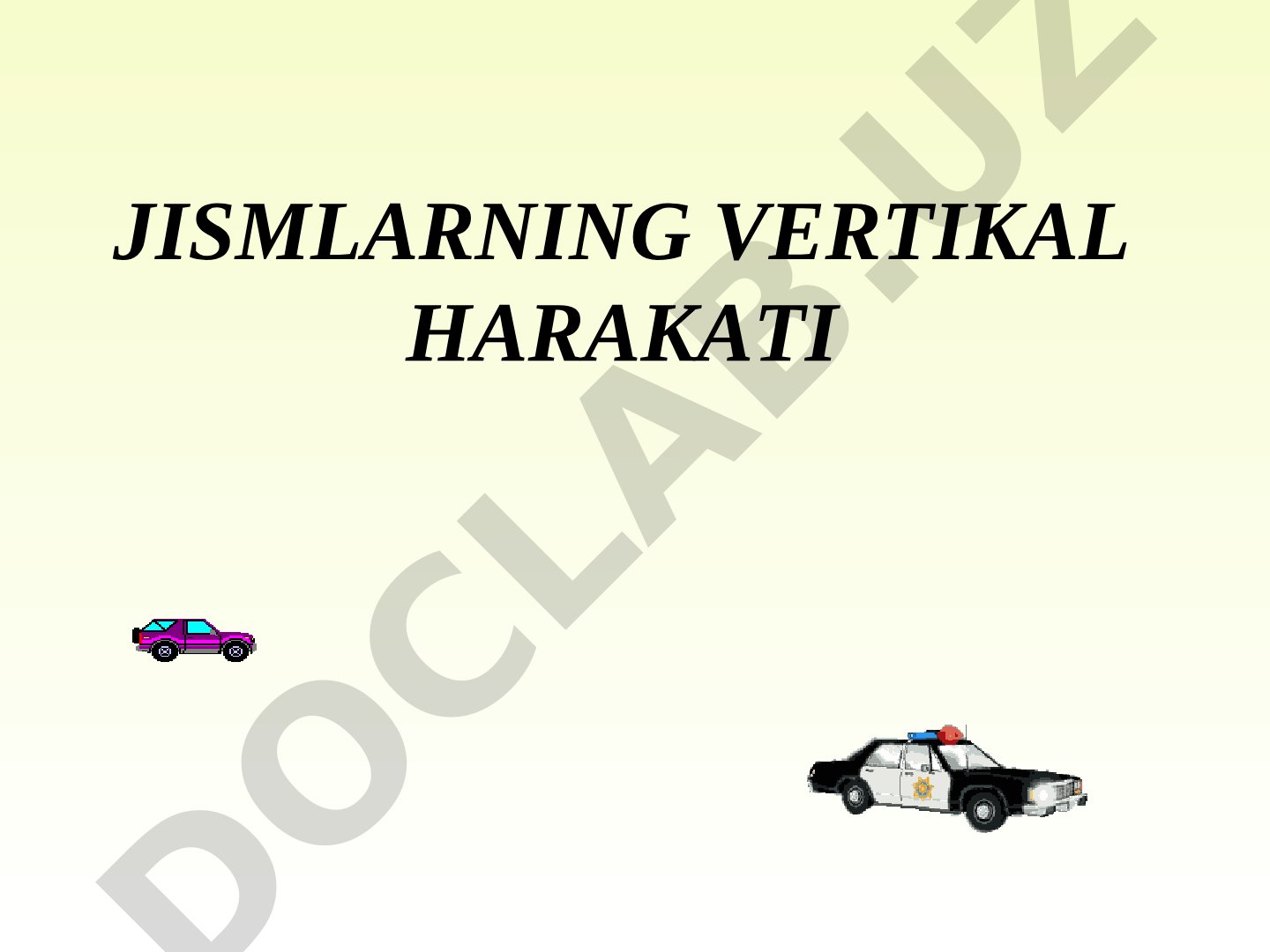 Jismlarning vertikal harakati qonuniyatlari