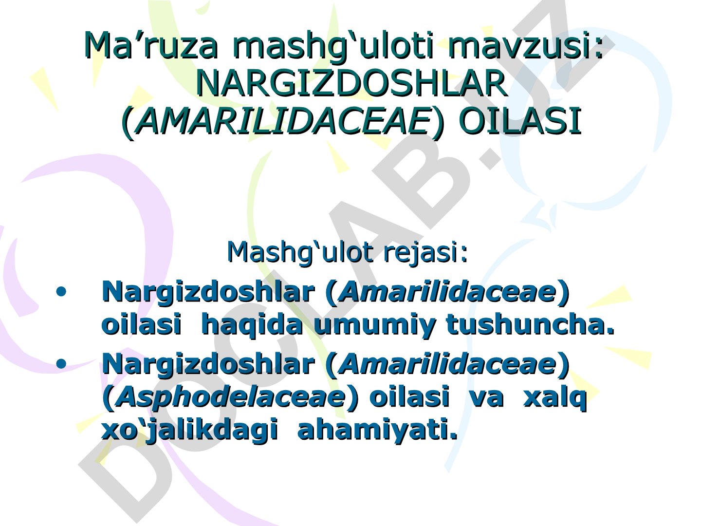 Nargizdoshlar (Amarilidaceae) oilasi va xalq xo'jalikdagi ahamiyati