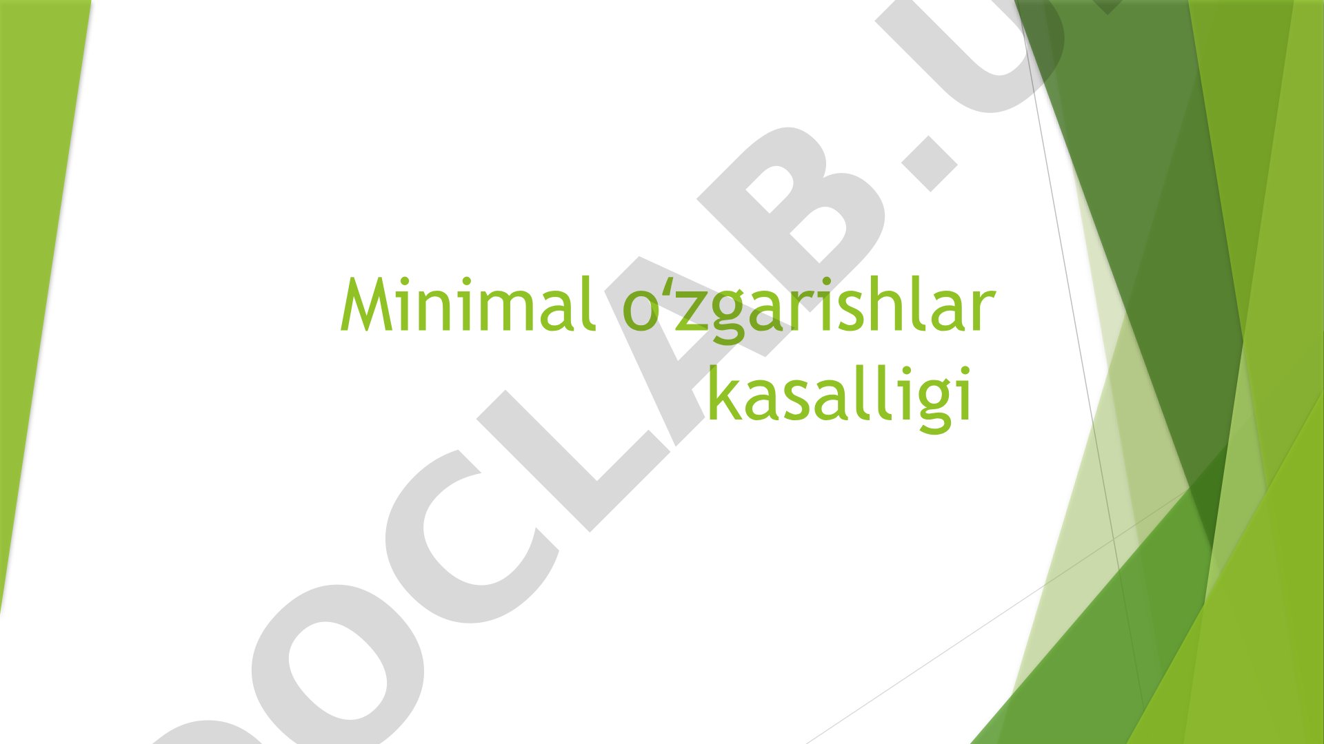 Minimal o'zgarishlar kasalligi (Minimal Change Disease)