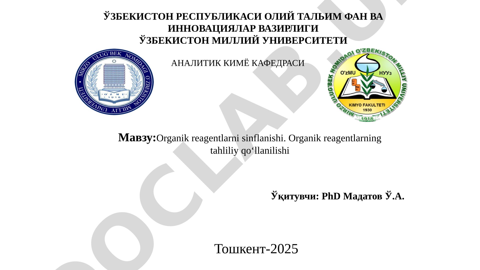 Organik reagentlarni sinflanishi. Organik reagentlarning tahliliy qo‘llanilishi