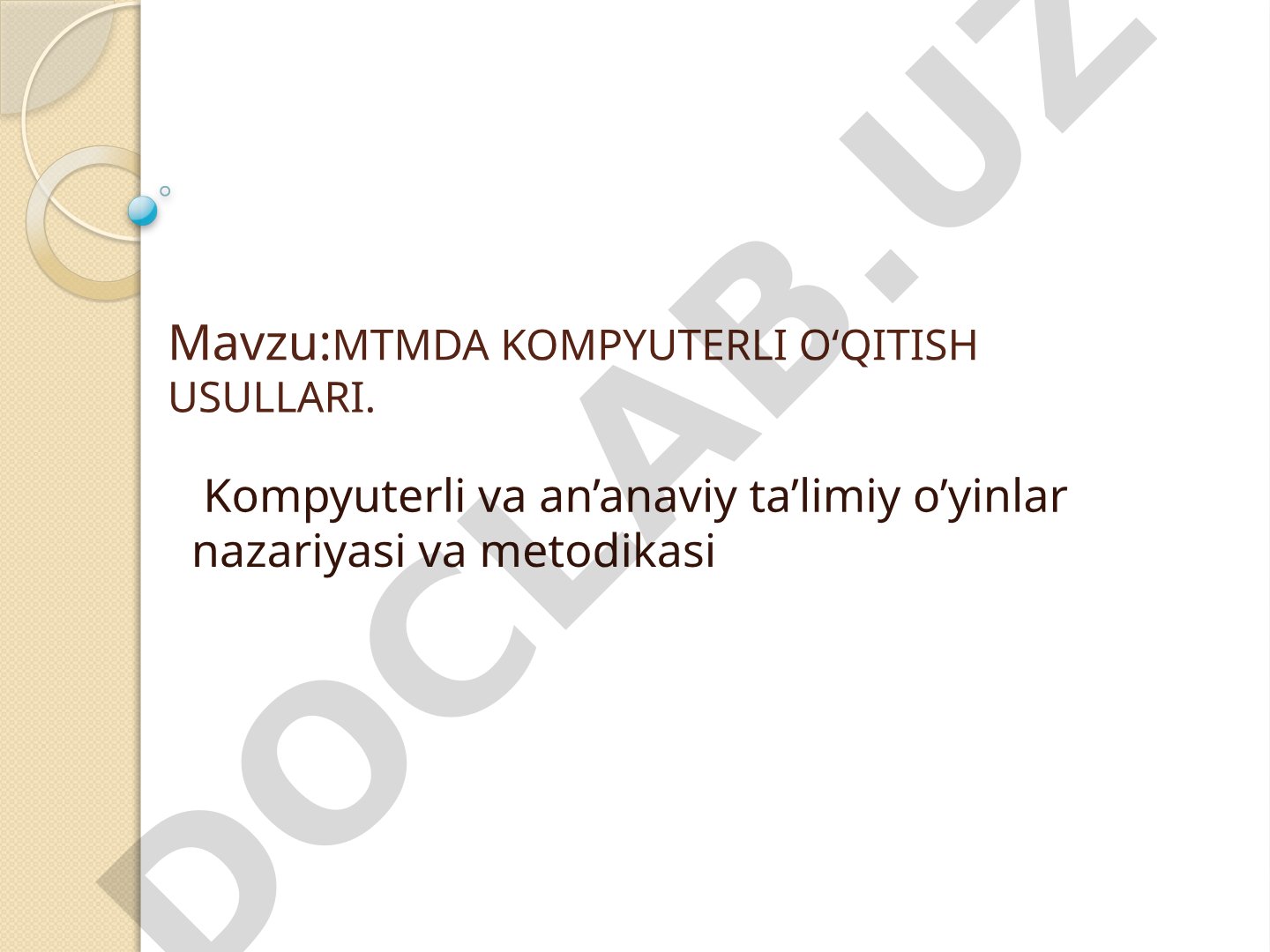 MTMda kompyuterli o'qitish usullari