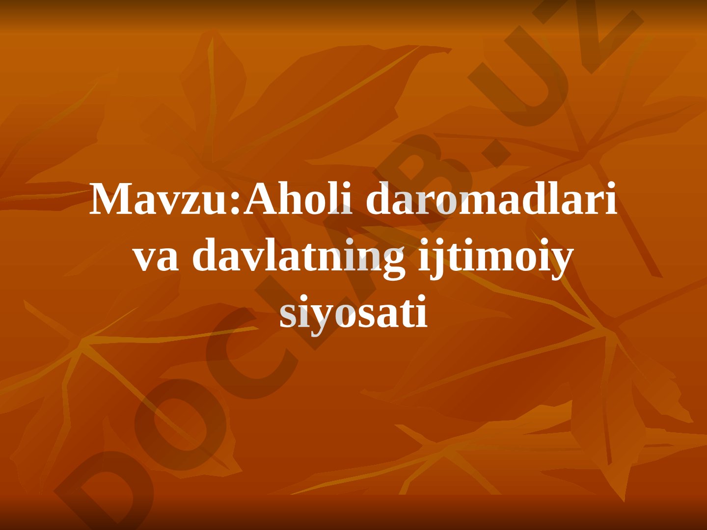 Aholi daromadlari va davlatning ijtimoiy siyosati