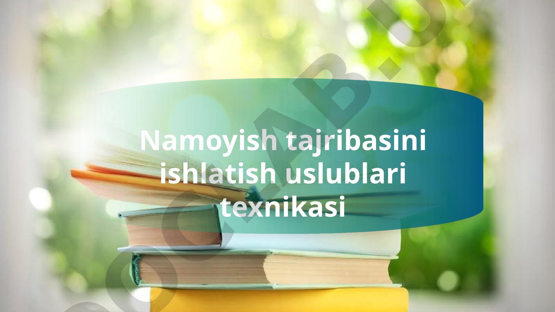 Namoyish tajribasini ishlatish uslublari texnikasi