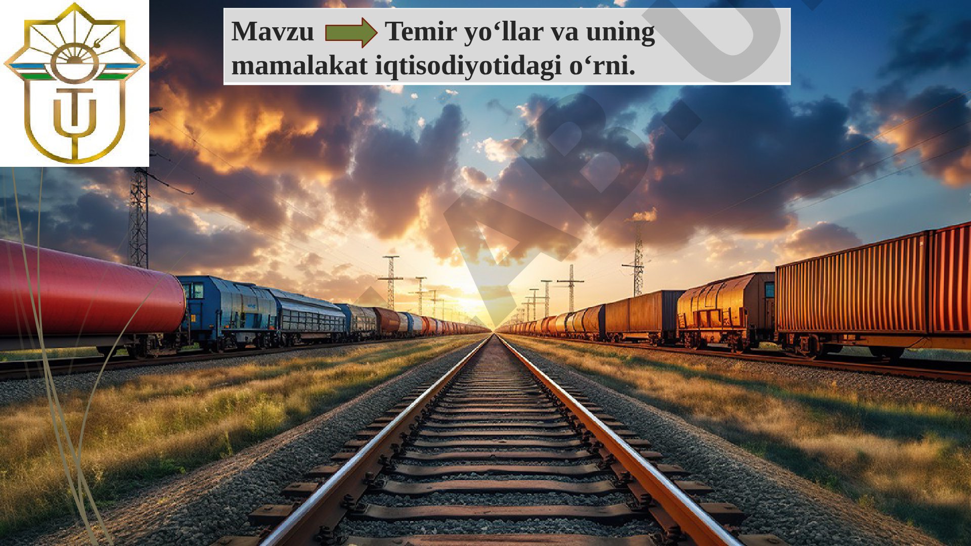 Temir yo‘llar va uning mamlakat iqtisodiyotidagi o‘rni