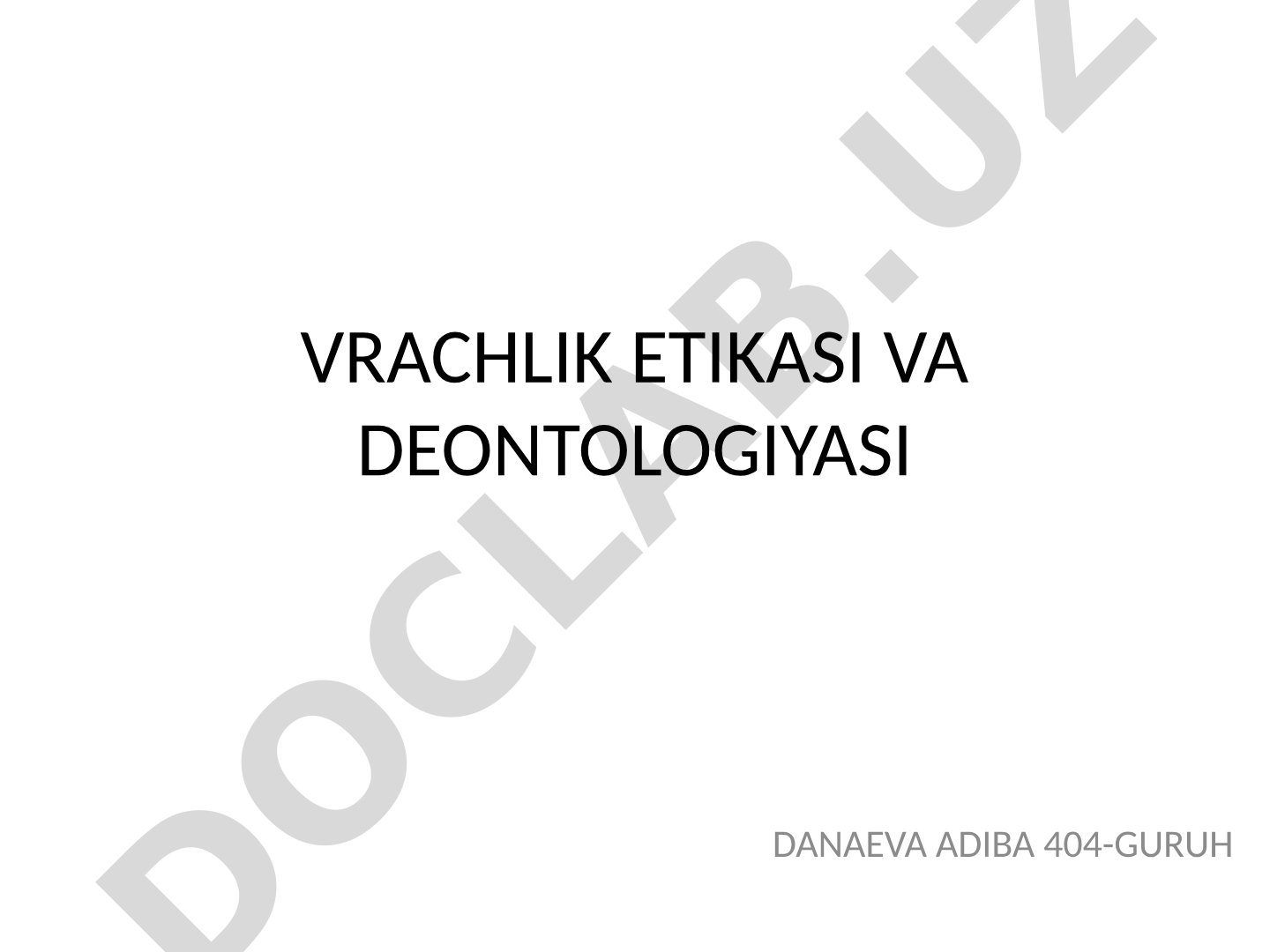 Vrachlik etikasi va deontologiyasi