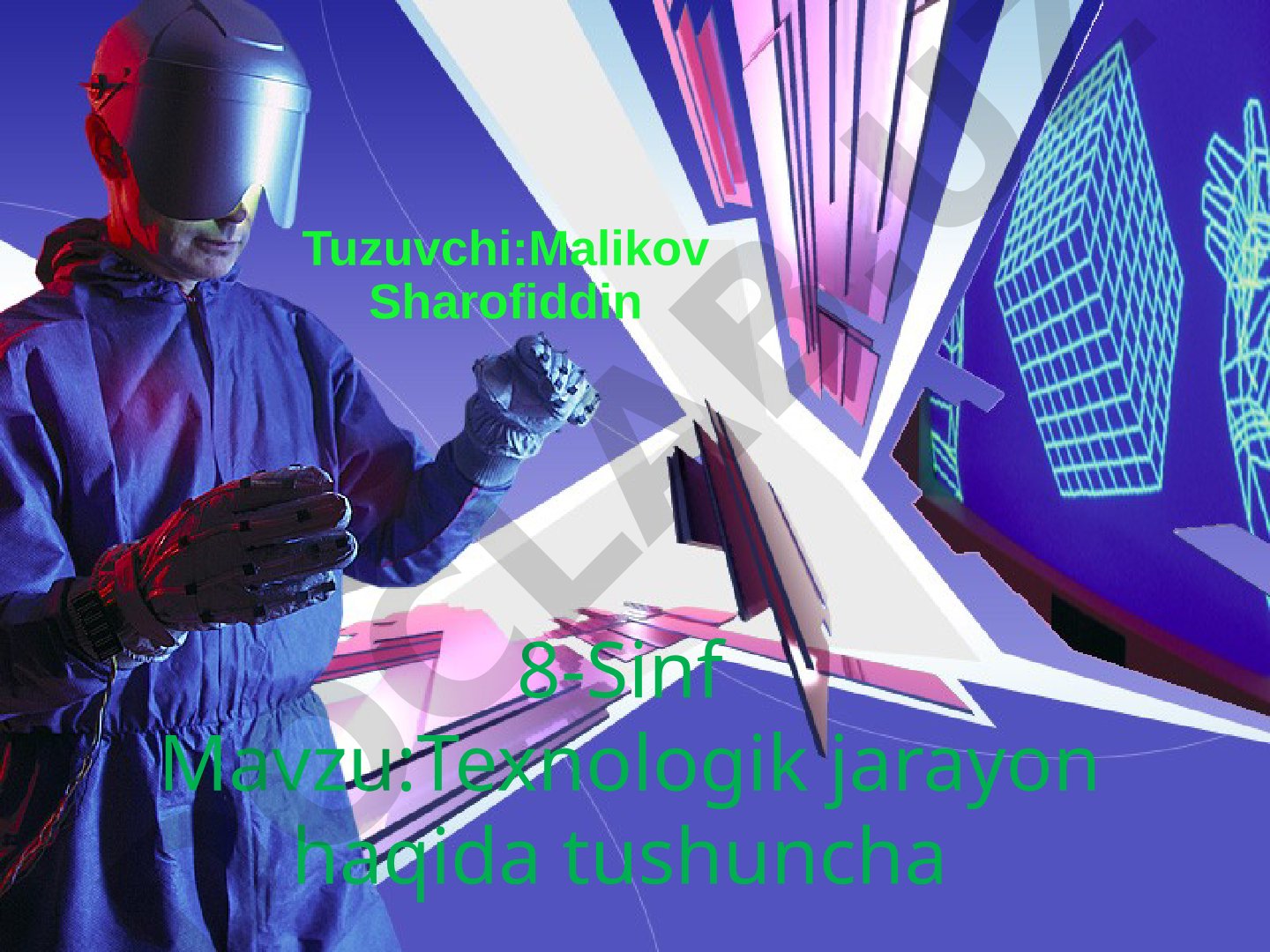 Texnologik jarayon haqida tushuncha