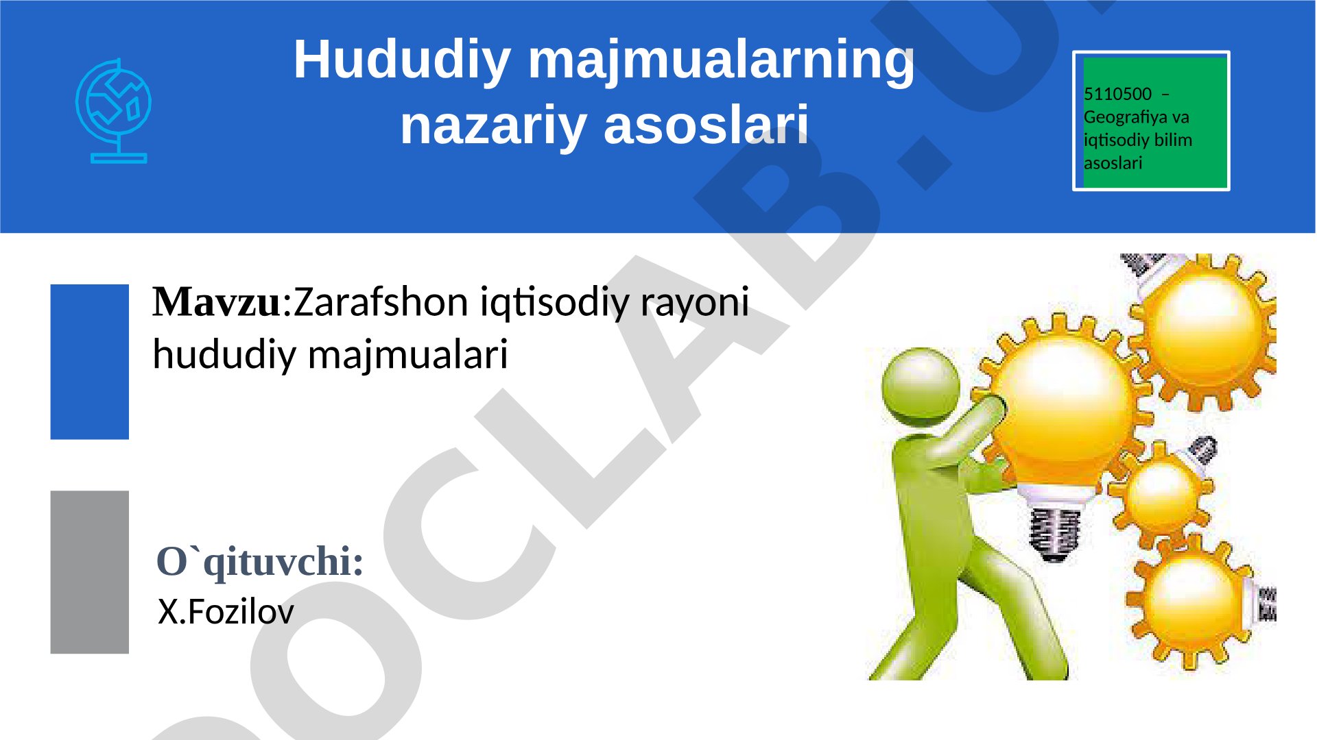 Zarafshon iqtisodiy rayoni hududiy majmualari