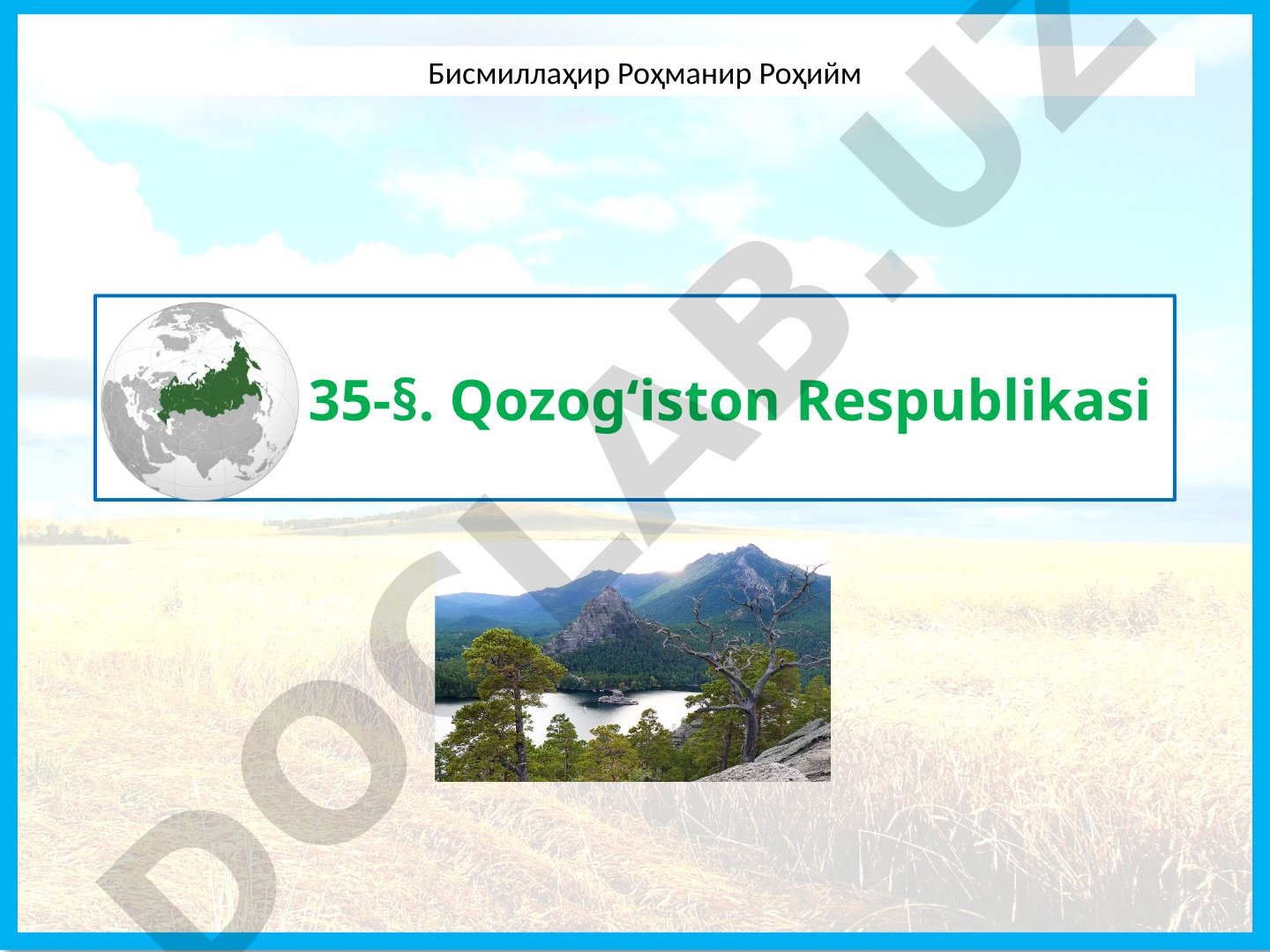 Qozog‘iston Respublikasi iqtisodiy geografik o‘rni