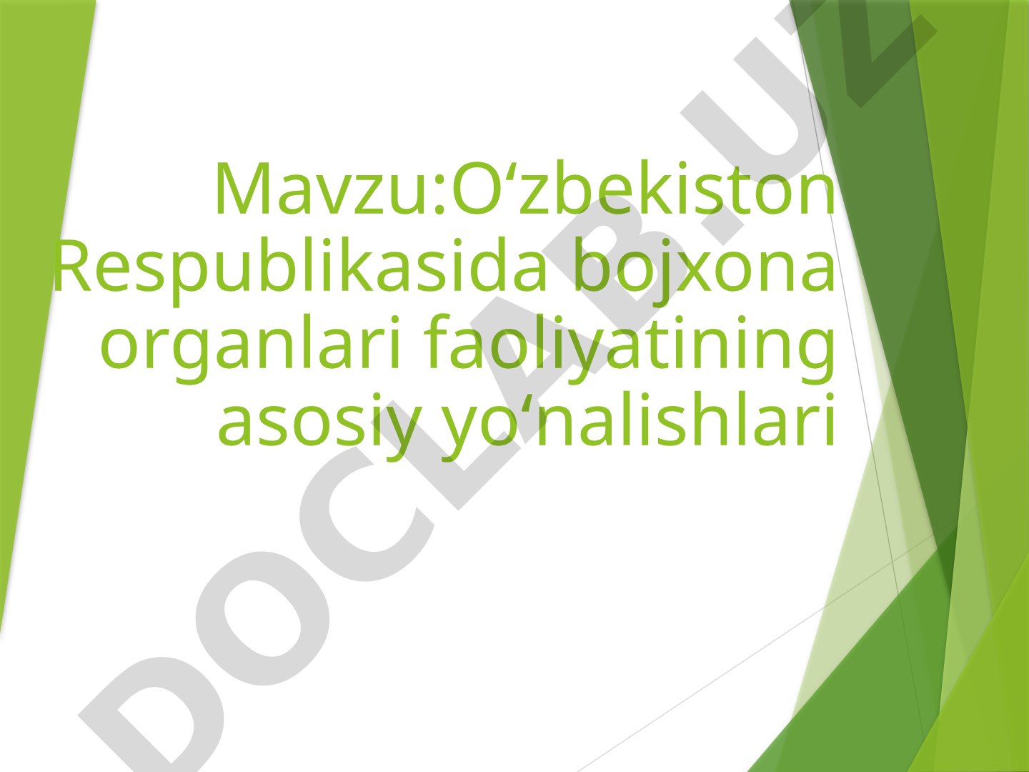 Oʻzbekiston Respublikasida bojxona organlari faoliyatining asosiy yoʻnalishlari