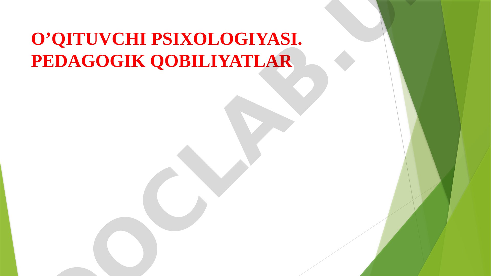 O'qituvchi psixologiyasi va pedagogik qobiliyatlar