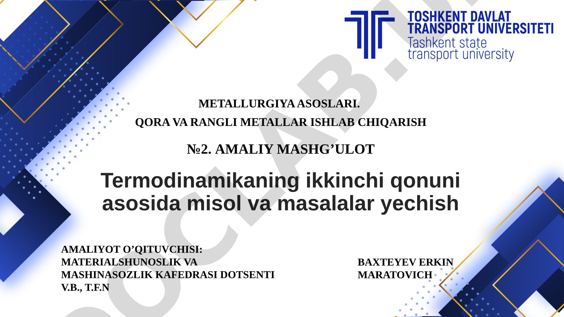 Termodinamikaning ikkinchi qonuni asosida misol va masalalar yechish