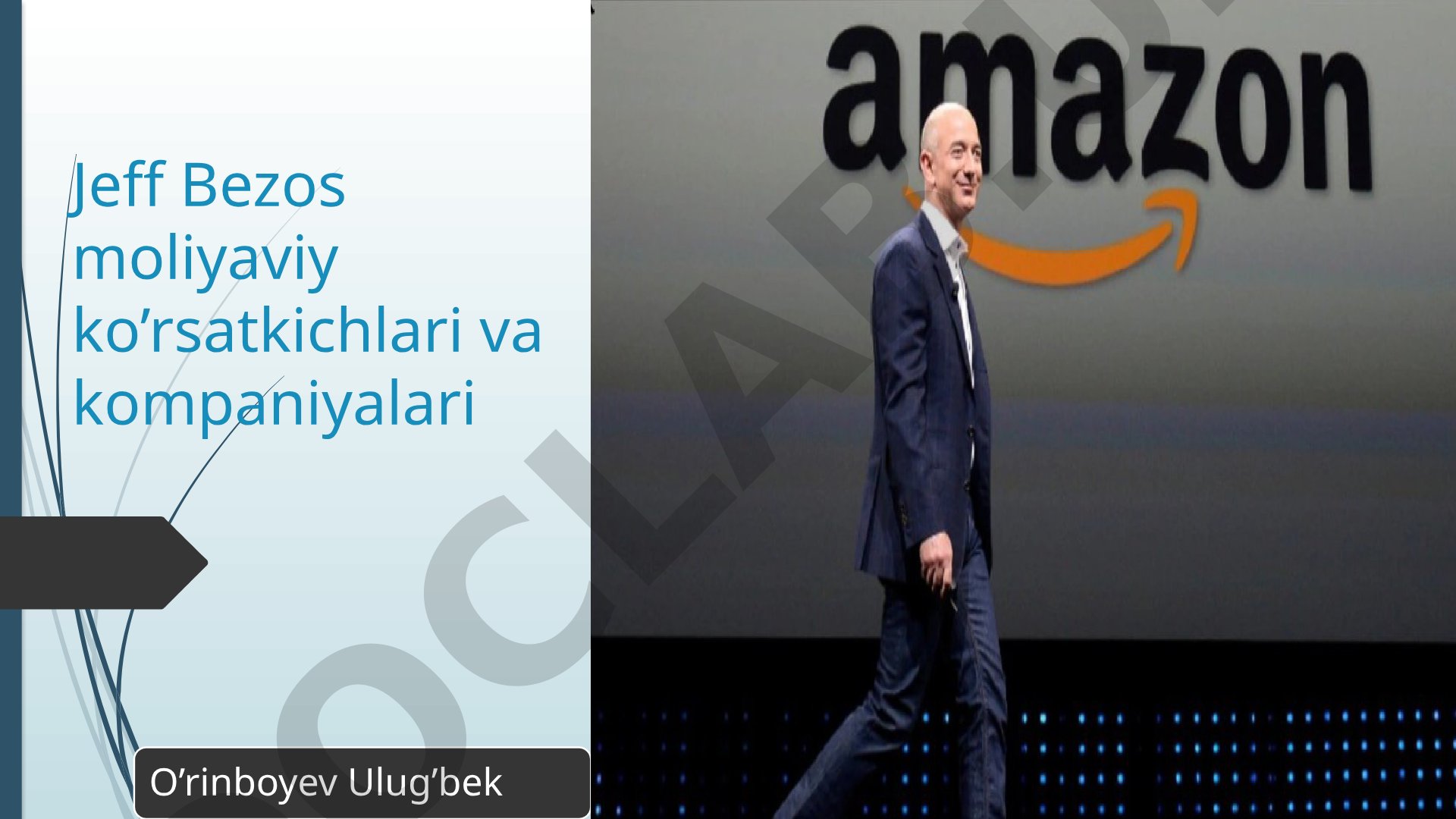 Jeff Bezos moliyaviy ko’rsatkichlari va kompaniyalari