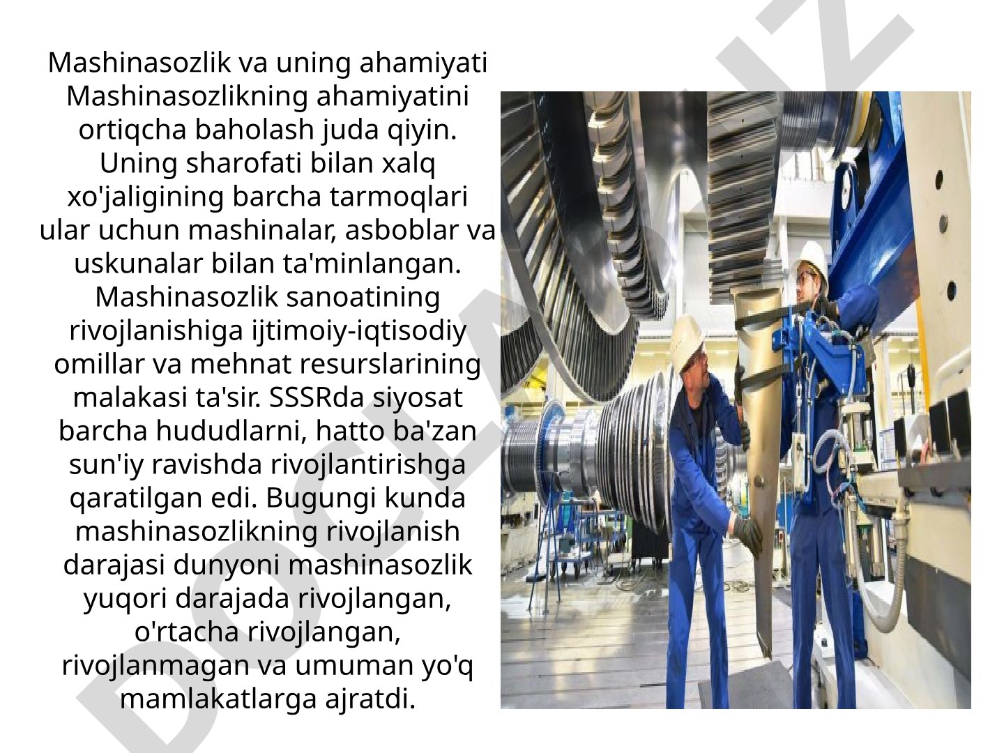 Mashinasozlik sanoati, uning asosiy tarmoqlari va ahamiyati haqida