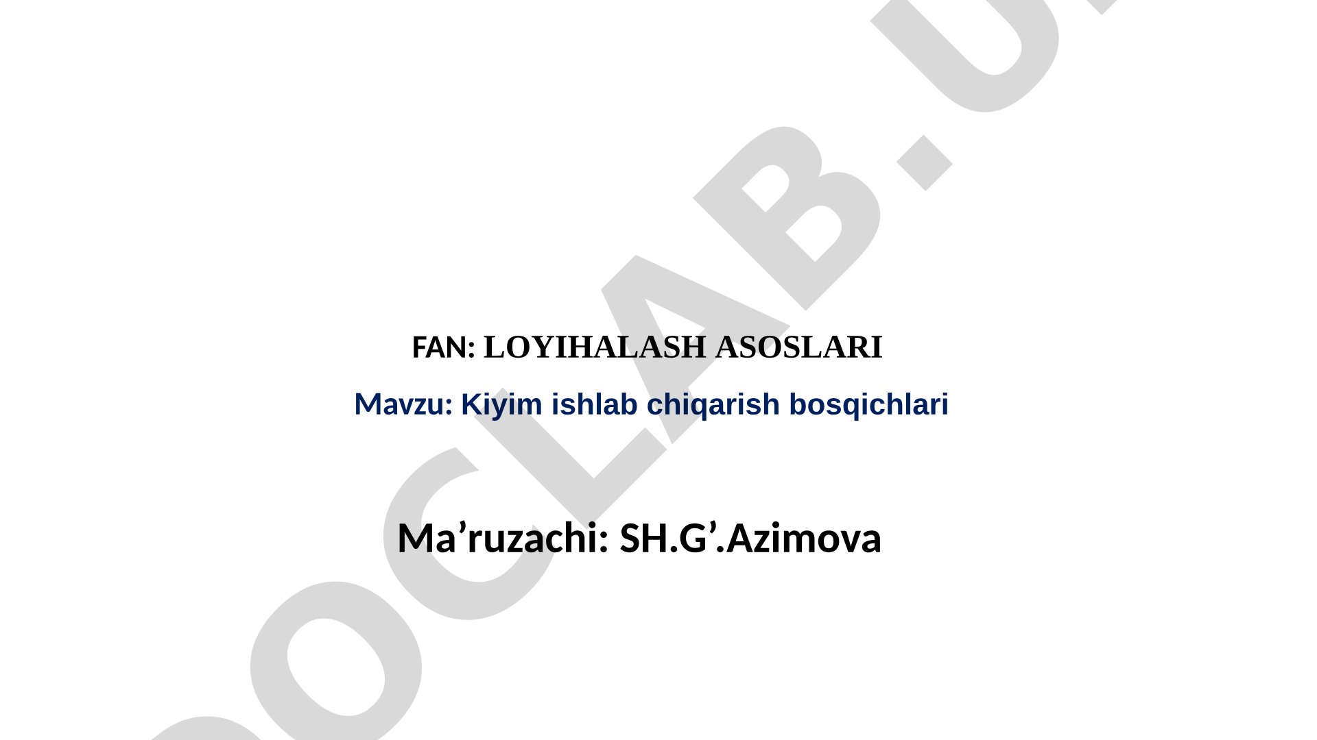 Kiyim ishlab chiqarish bosqichlari