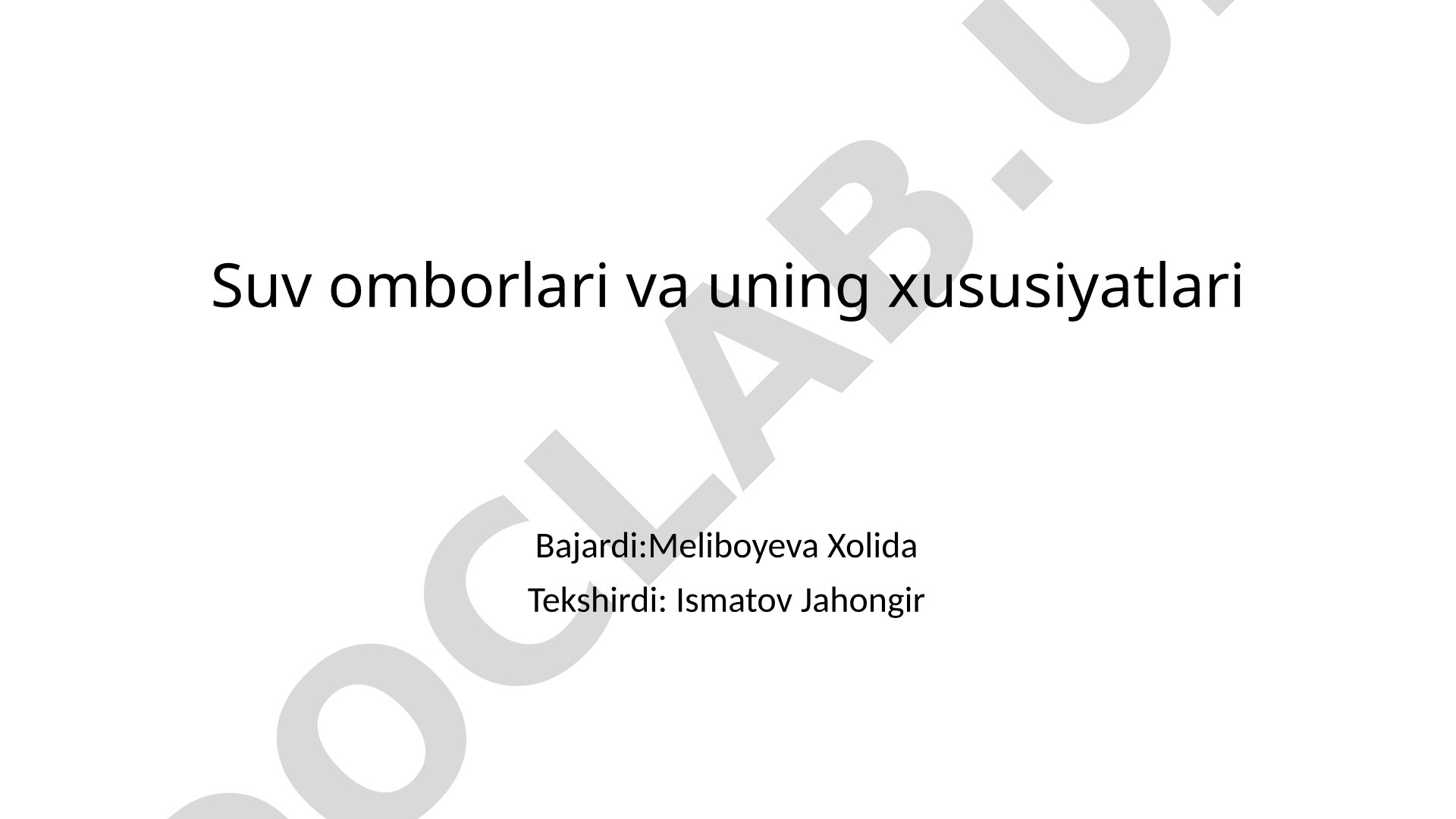 Suv omborlari va uning xususiyatlari