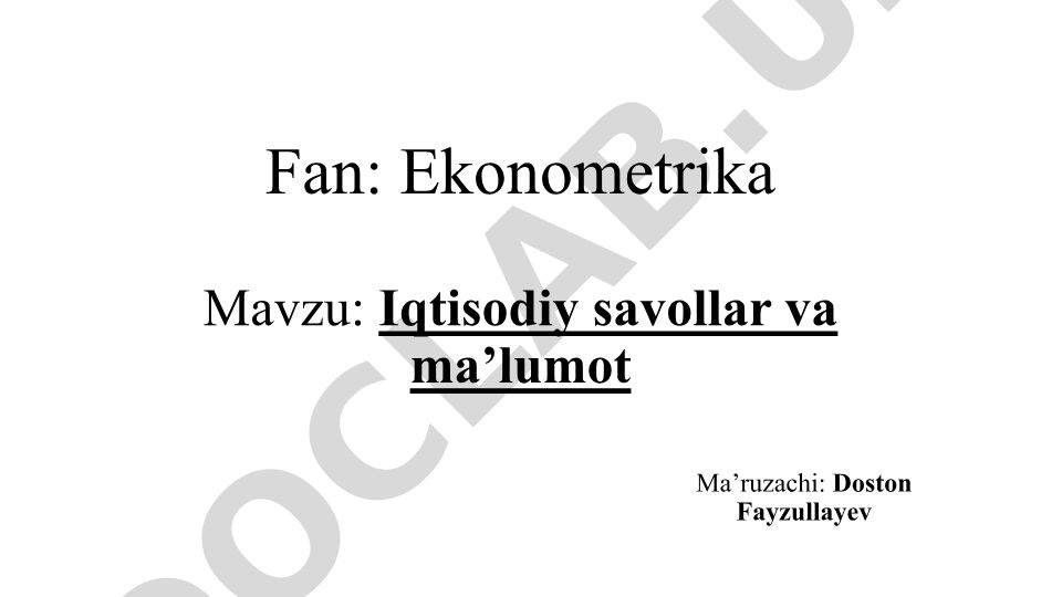 Ekonometrika: Iqtisodiy savollar va ma'lumotlar