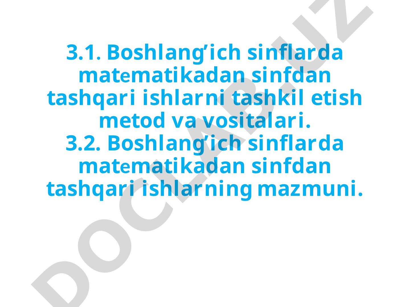 Boshlang’ich sinflarda matematikadan sinfdan tashqari ishlarni tashkil etish metod va vositalari