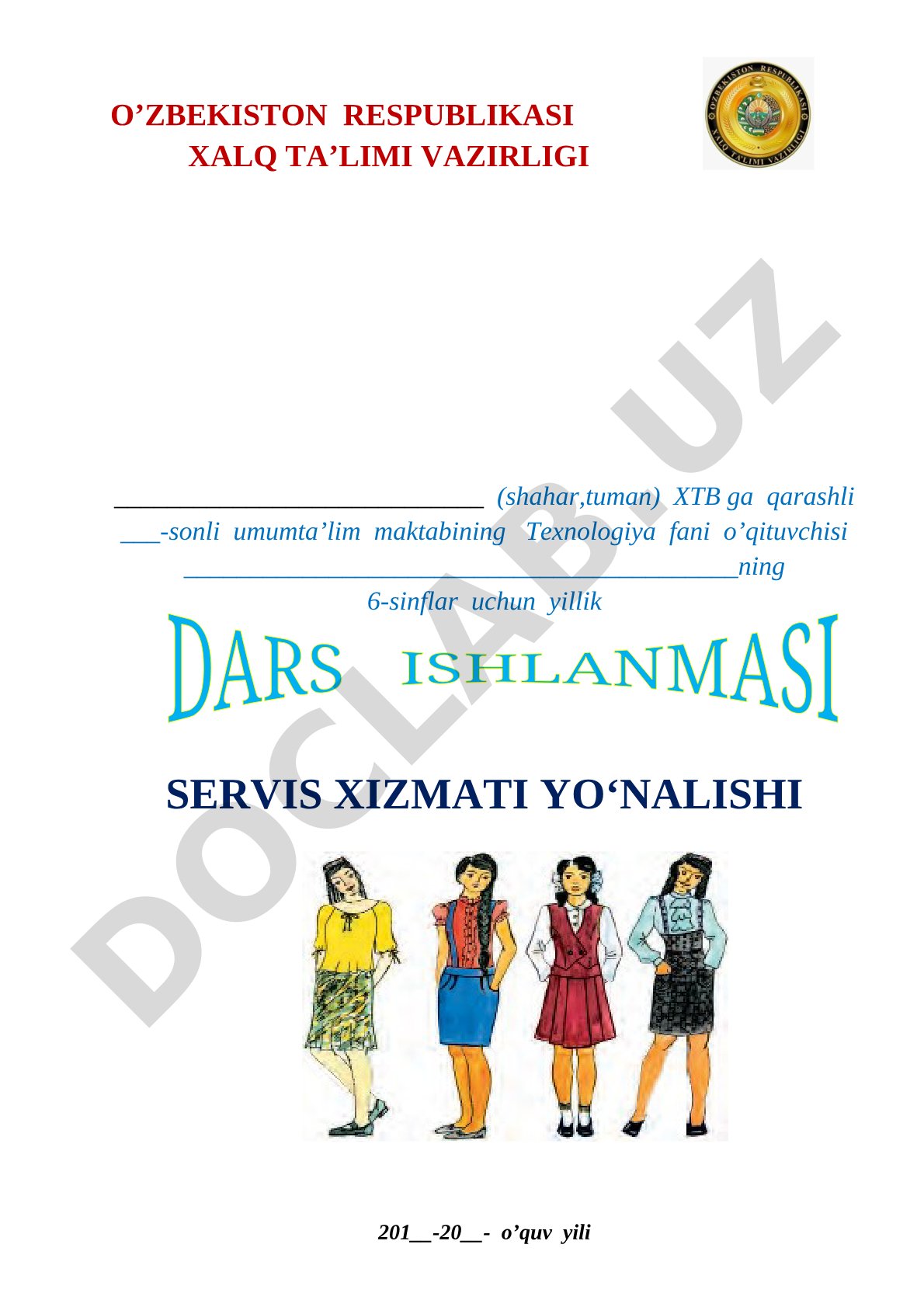 Texnologiya fani o'qituvchisining 6-sinflar uchun yillik SERVIS XIZMATI YO'NALISHI DARS ISHLANMASI
