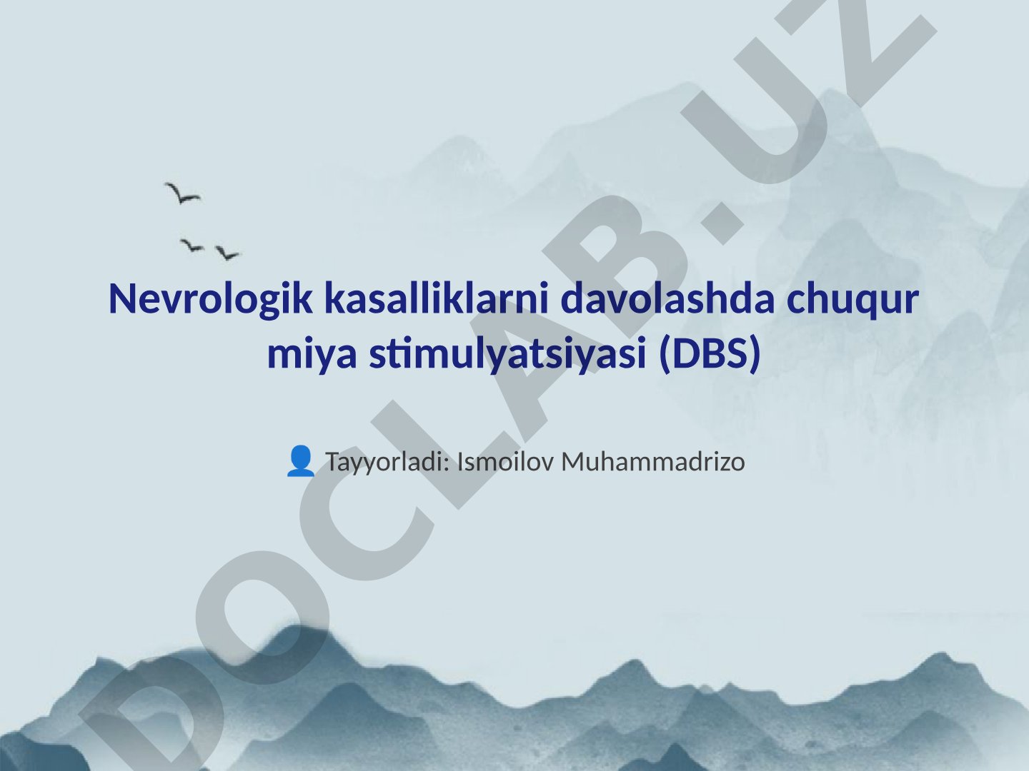 Nevrologik kasalliklarni davolashda chuqur miya stimulyatsiyasi (DBS)