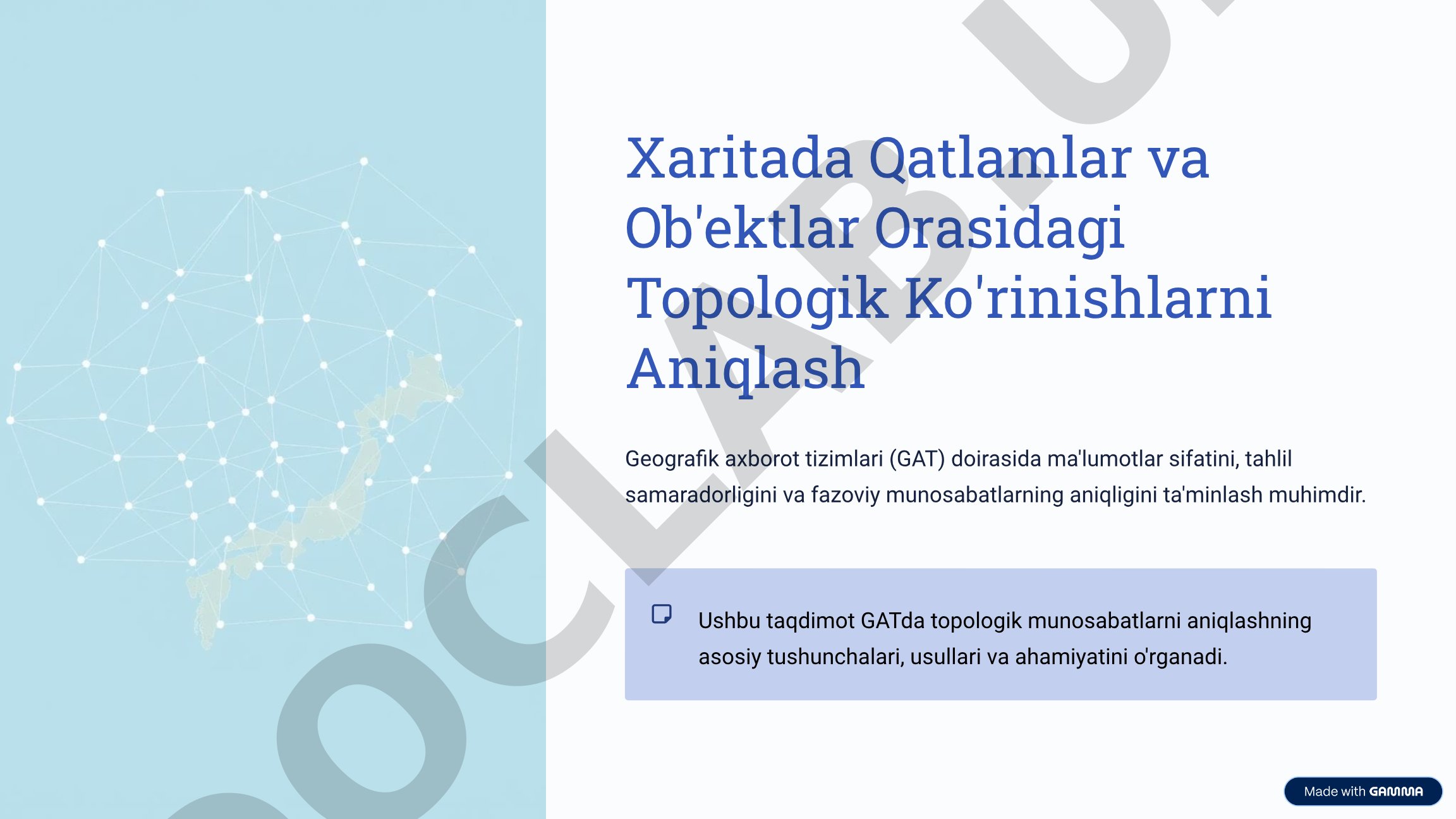 Xaritada qatlamlar va ob'ektlar orasidagi topologik ko'rinishlarni aniqlash