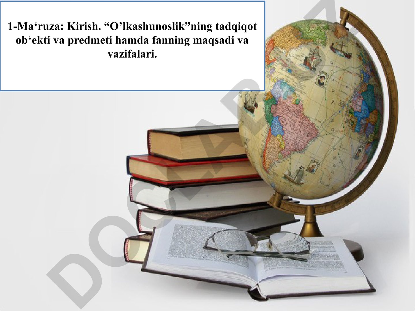 O'zbekistonda o'lkashunoslik fanining mazmun mohiyati va rivojlanishi