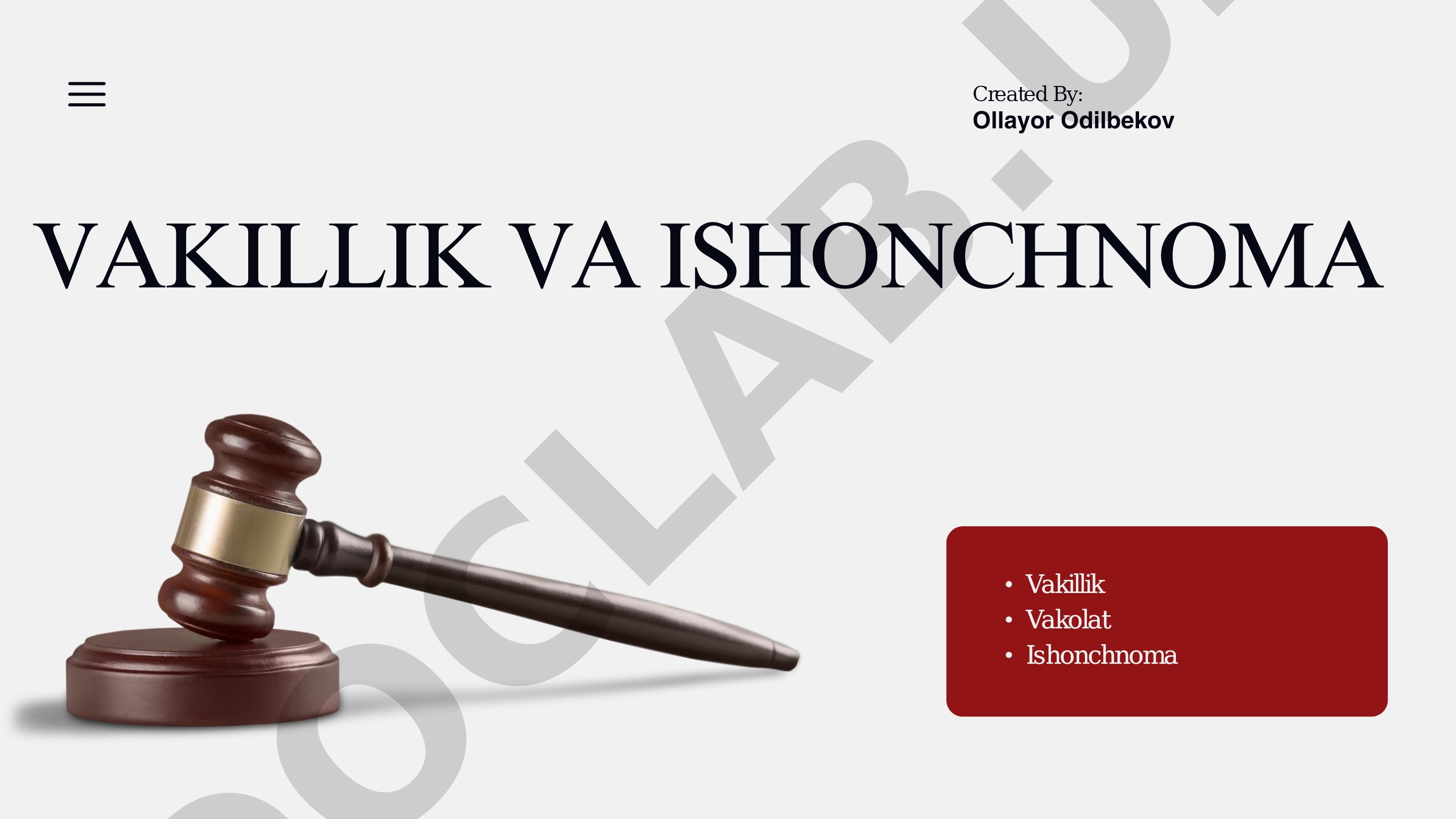 Vakillik va ishonchnoma tushunchalari, vakolat asoslari va huquqiy oqibatlari bayon
