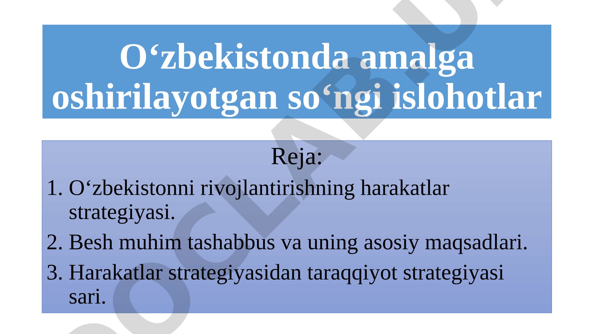 O‘zbekistonda amalga oshirilayotgan so‘ngi islohotlar