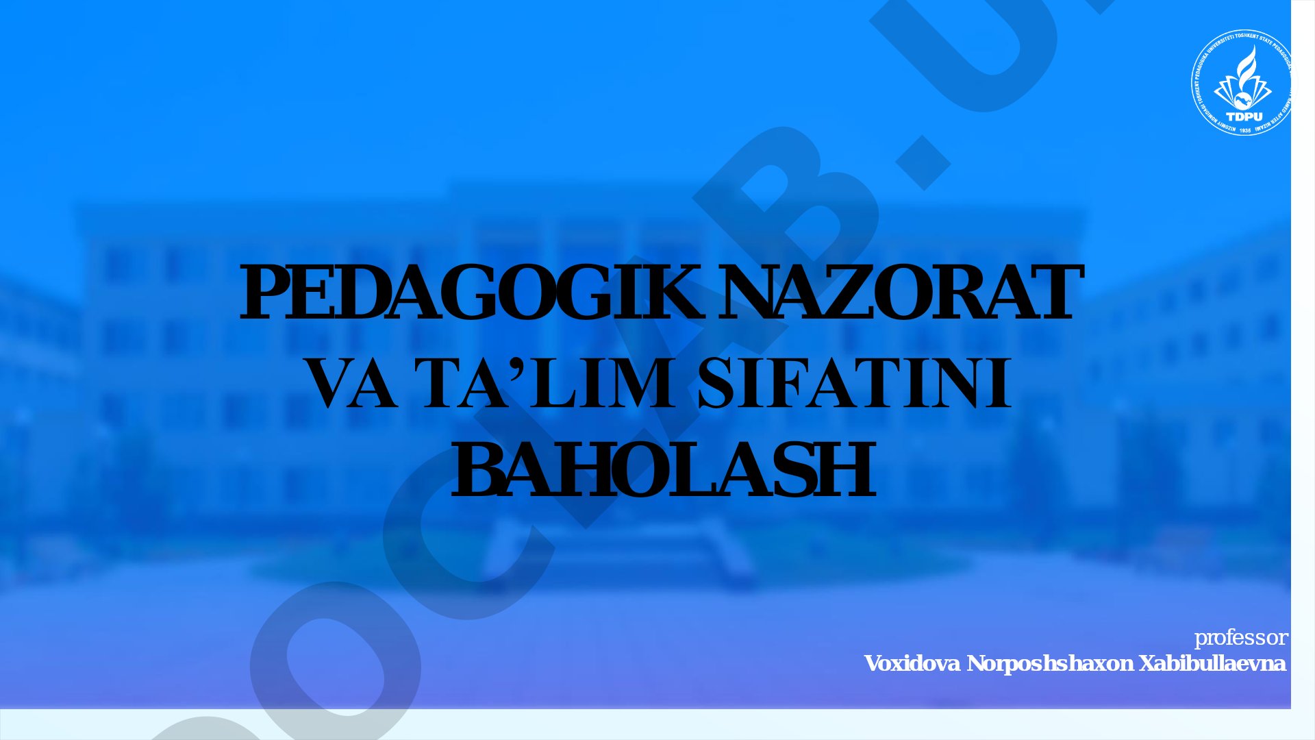 Pedagogik nazorat va ta'lim sifatini baholash