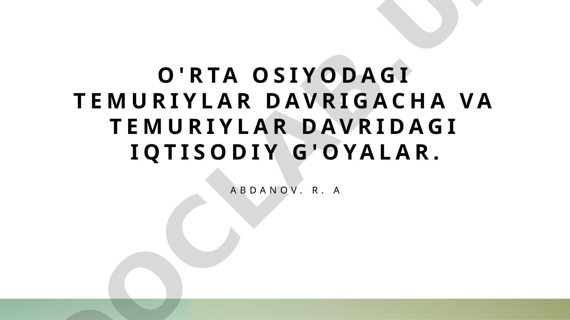 O'rta Osiyodagi temuriylar davrigacha va temuriylar davridagi iqtisodiy g'oyalar