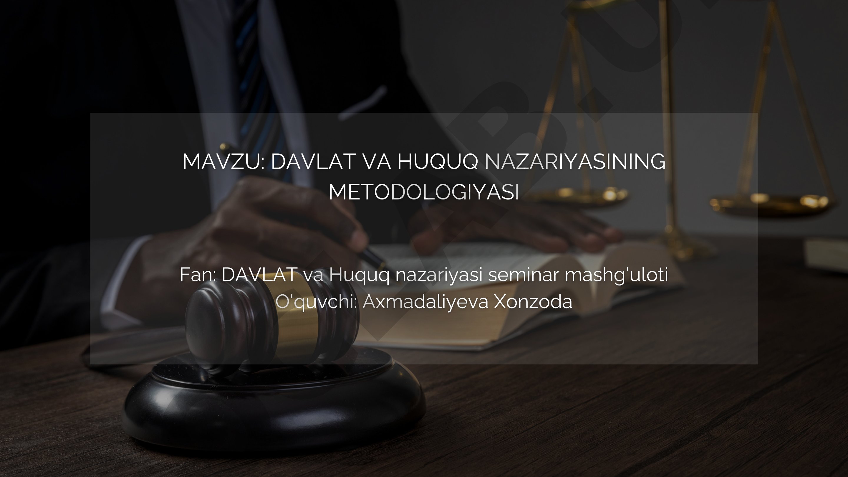 Davlat va huquq nazariyasining metodologiyasi
