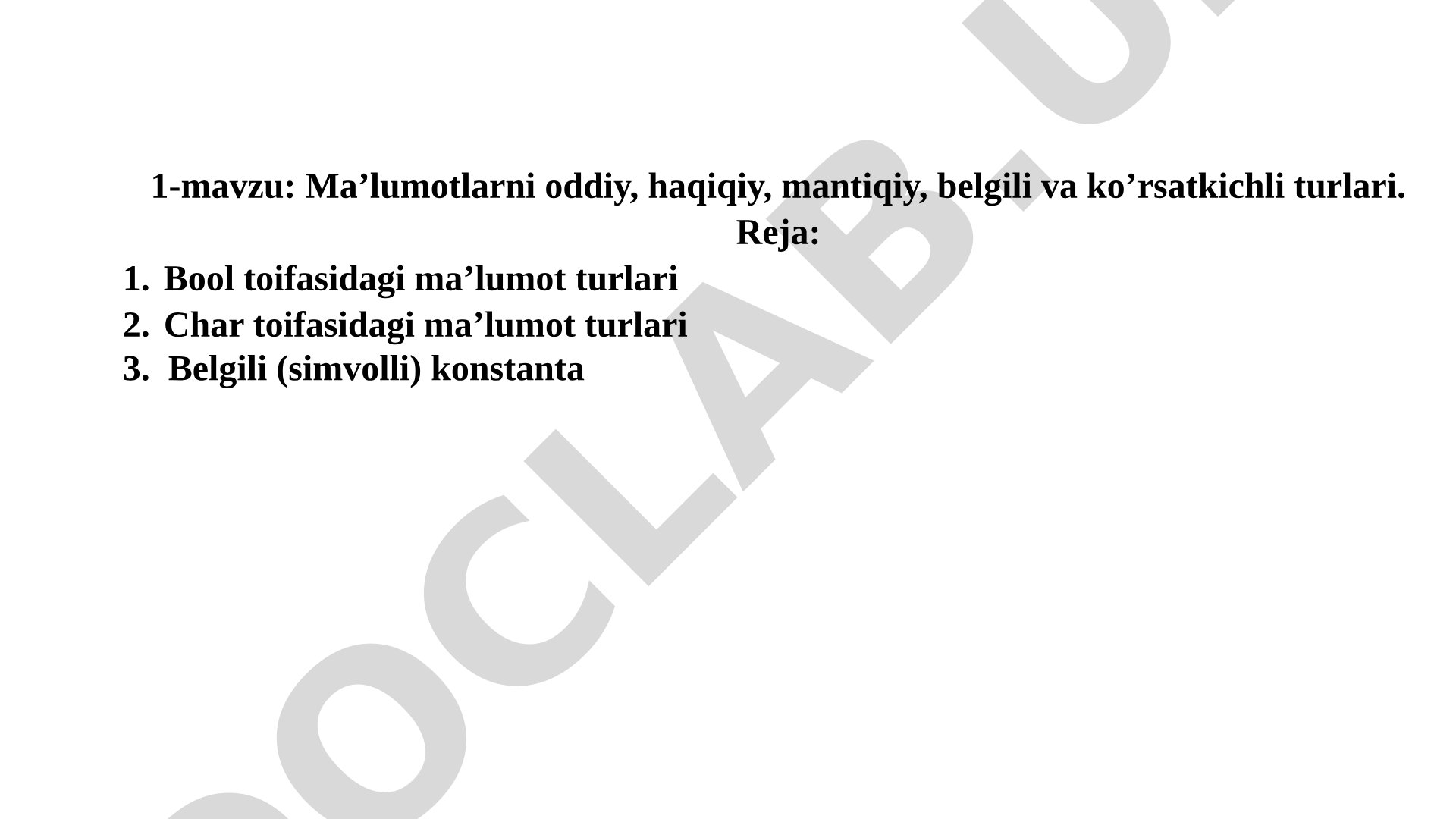 Ma’lumotlarni oddiy, haqiqiy, mantiqiy, belgili va ko’rsatkichli turlari