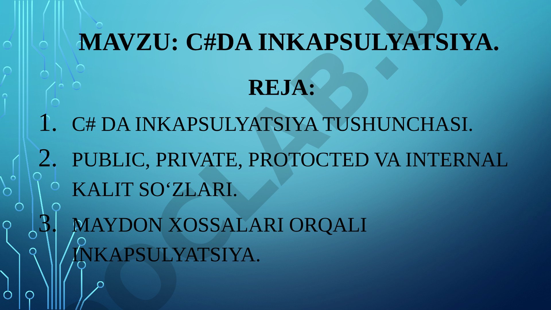 C#da inkapsulyatsiya tushunchasi, public, private, protected va internal kalit so'zlari