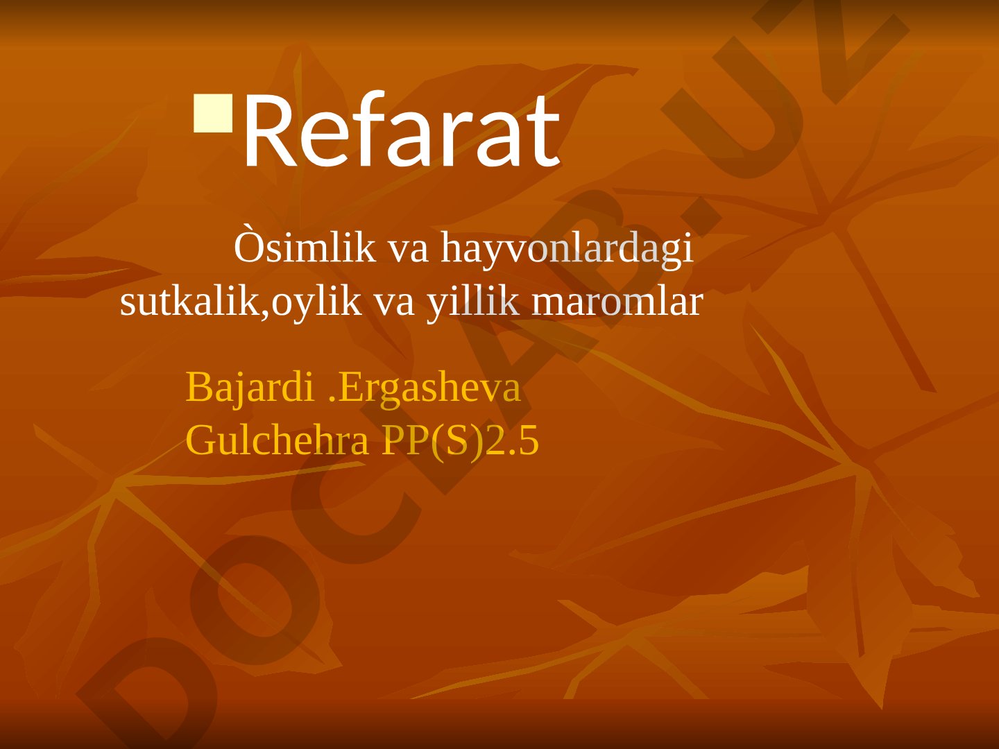 O'simlik va hayvonlardagi sutkalik, oylik va yillik maromlar
