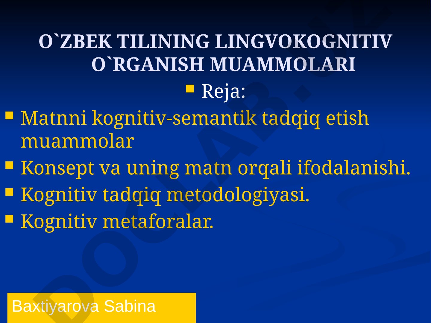 O'ZBEK TILINING LINGVOKOGNITIV O'RGANISH MUAMMOLARI