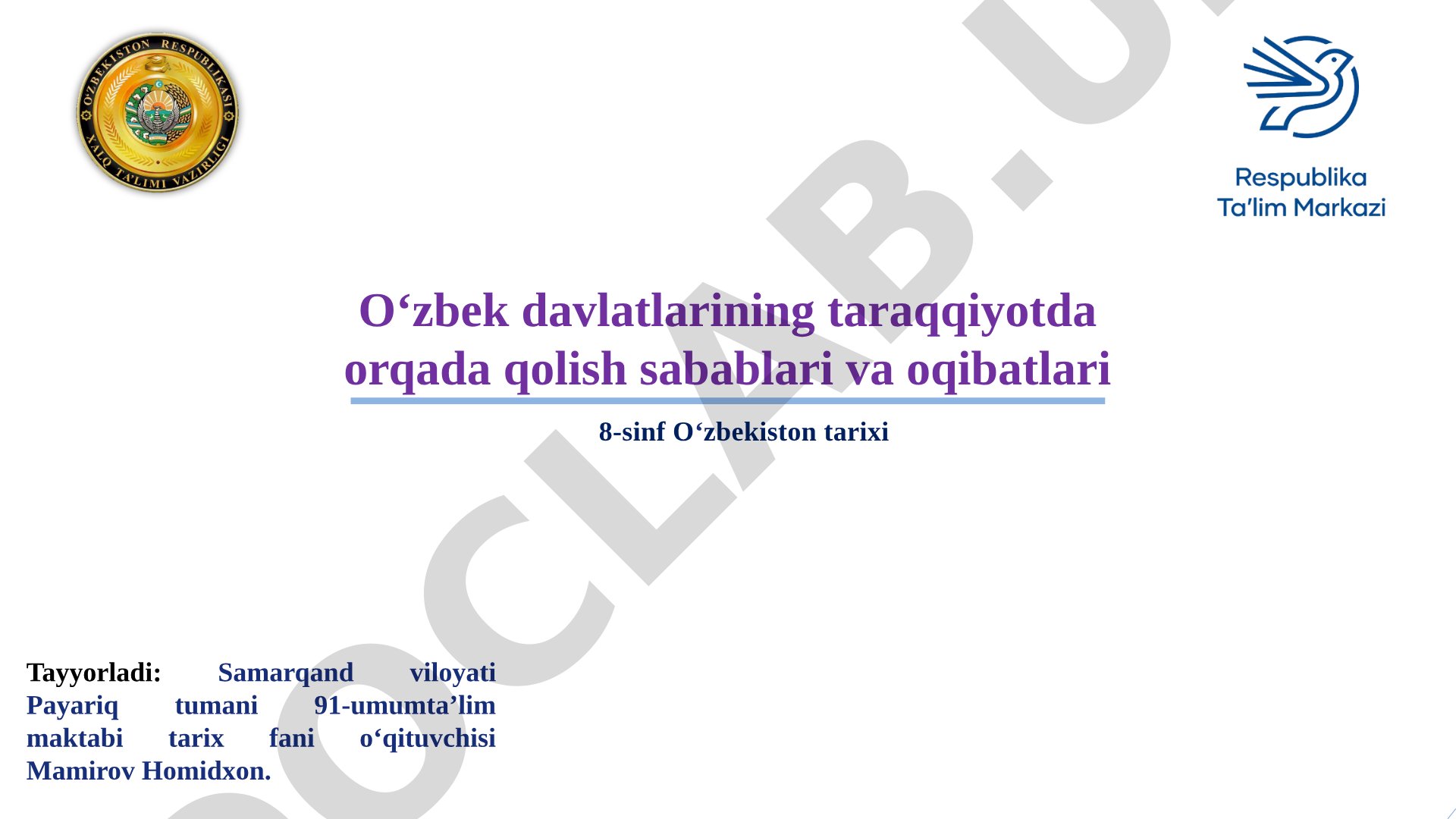O‘zbek davlatlarining taraqqiyotda orqada qolish sabablari va oqibatlari