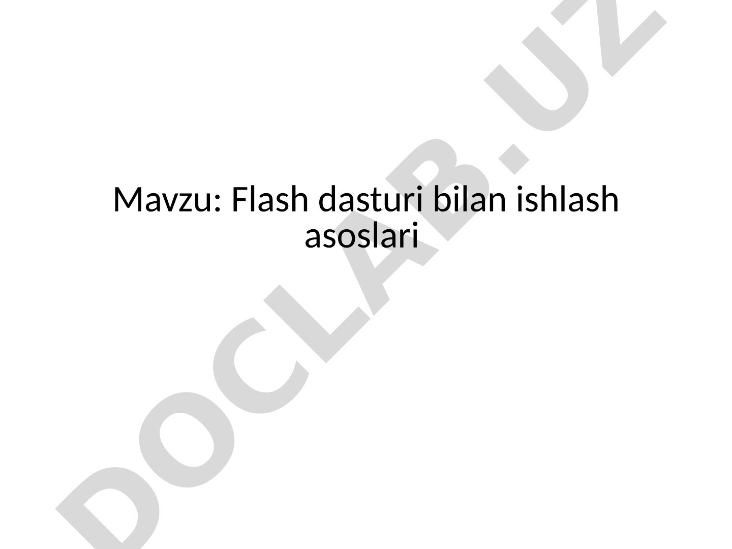 Flash dasturi bilan ishlash asoslari