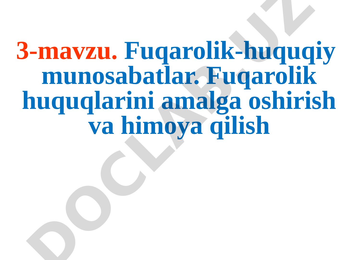 Fuqarolik-huquqiy munosabatlar. Fuqarolik huquqlarini amalga oshirish va himoya qilish